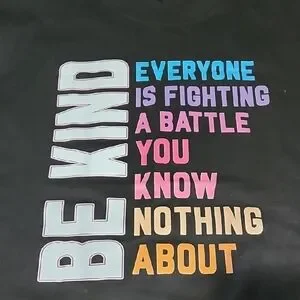 unbranded | Tops | Black Graphic Tee With Colorful Text Be Kind ...